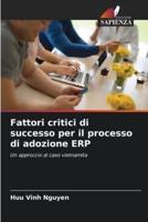 Fattori Critici Di Successo Per Il Processo Di Adozione ERP