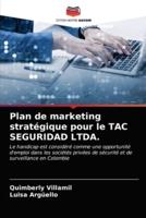 Plan de marketing stratégique pour le TAC SEGURIDAD LTDA.