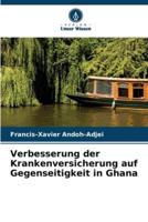 Verbesserung Der Krankenversicherung Auf Gegenseitigkeit in Ghana