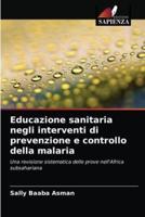 Educazione sanitaria negli interventi di prevenzione e controllo della malaria