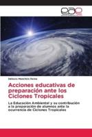 Acciones educativas de preparación ante los Ciclones Tropicales