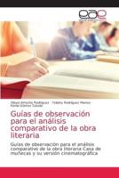 Guías de observación para el análisis comparativo de la obra literaria