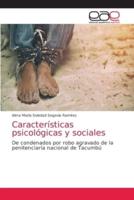 Características psicológicas y sociales