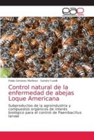 Control natural de la enfermedad de abejas Loque Americana