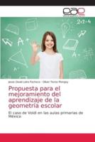 Propuesta para el mejoramiento del aprendizaje de la geometría escolar