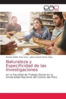 Naturaleza y Especificidad de las Investigaciones