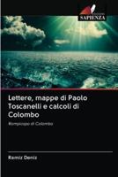 Lettere, mappe di Paolo Toscanelli e calcoli di Colombo