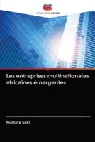 Les entreprises multinationales africaines émergentes