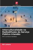 Interculturalidade na Radiodifusão do Serviço Público Irlandês