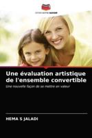 Une évaluation artistique de l'ensemble convertible