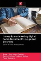 Inovação e marketing digital como ferramentas de gestão de crises