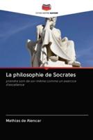 La philosophie de Socrates