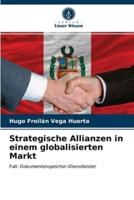 Strategische Allianzen in einem globalisierten Markt