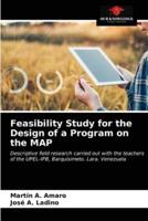 Feasibility Study for the Design of a Program on the MAP