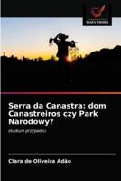 Serra da Canastra: dom Canastreiros czy Park Narodowy?