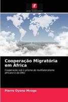 Cooperação Migratória em África
