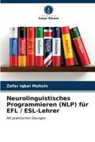 Neurolinguistisches Programmieren (NLP) für EFL / ESL-Lehrer