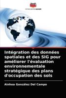 Intégration des données spatiales et des SIG pour améliorer l'évaluation environnementale stratégique des plans d'occupation des sols