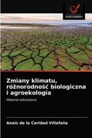 Zmiany klimatu, różnorodność biologiczna i agroekologia