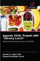 Agenda 2030: Projekt ABP "Zdrowy Lunch"