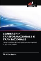 LEADERSHIP TRASFORMAZIONALE E TRANSAZIONALE