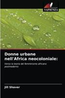 Donne urbane nell'Africa neocoloniale: