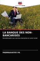 LA BANQUE DES NON-BANCARISÉS