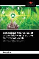 Enhancing the value of urban bio-waste at the territorial level: