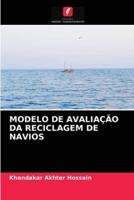 MODELO DE AVALIAÇÃO DA RECICLAGEM DE NAVIOS