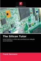 The Silicon Tutor