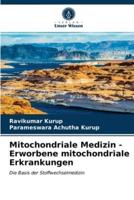 Mitochondriale Medizin - Erworbene mitochondriale Erkrankungen