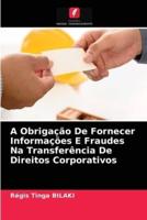 A Obrigação De Fornecer Informações E Fraudes Na Transferência De Direitos Corporativos