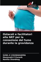 Ostacoli e facilitatori alla NRT per la cessazione del fumo durante la gravidanza