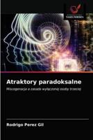 Atraktory paradoksalne