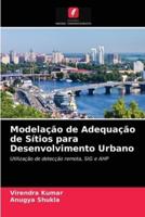 Modelação de Adequação de Sítios para Desenvolvimento Urbano