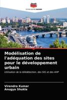Modélisation de l'adéquation des sites pour le développement urbain