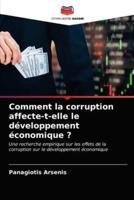 Comment la corruption affecte-t-elle le développement économique ?