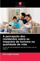 A percepção dos residentes sobre os impactos do turismo na qualidade de vida