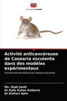 Activité anticancéreuse de Casearia esculenta dans des modèles expérimentaux