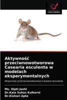 Aktywność przeciwnowotworowa Casearia esculenta w modelach eksperymentalnych