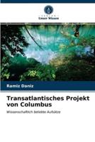 Transatlantisches Projekt von Columbus
