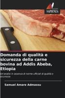 Domanda Di Qualità E Sicurezza Della Carne Bovina Ad Addis Abeba, Etiopia