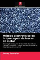 Método electrofísico de briquetagem de lascas de metal