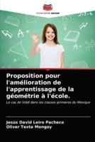 Proposition pour l'amélioration de l'apprentissage de la géométrie à l'école.