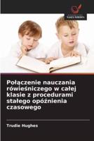 Polączenie Nauczania Rówieśniczego W Calej Klasie Z Procedurami Stalego Opóźnienia Czasowego