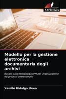 Modello per la gestione elettronica documentaria degli archivi