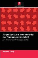 Arquitectura melhorada de ferramentas NMS
