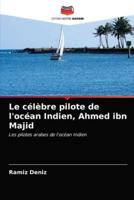 Le célèbre pilote de l'océan Indien, Ahmed ibn Majid
