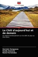 Le Chili d'aujourd'hui et de demain