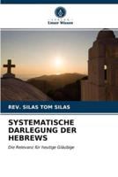 SYSTEMATISCHE DARLEGUNG DER HEBREWS
